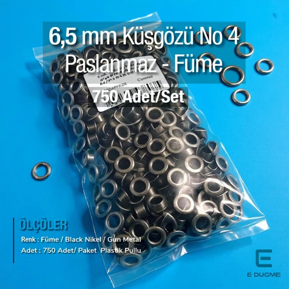 4 No Kuşgözü Füme Paslanmaz 6,5 mm 750 Ad/Paket ER0004PPKBN