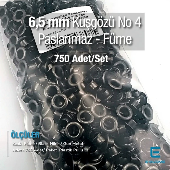 4 No Kuşgözü Füme Paslanmaz 6,5 mm 750 Ad/Paket ER0004PPKBN