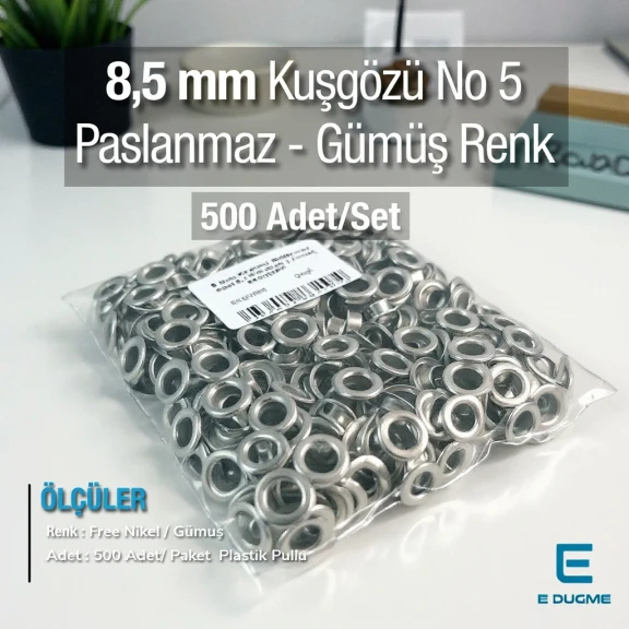 5 Nolu Kuşgözü Paslanmaz 8,5 mm 500 Ad/Paket ER0005PPK