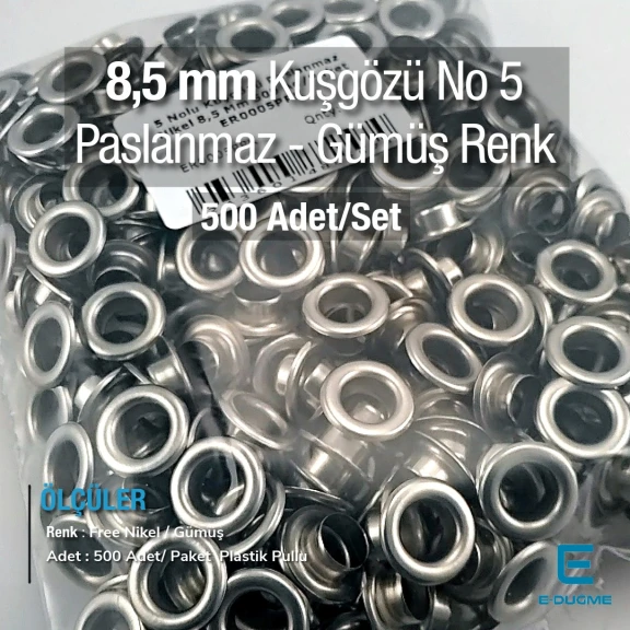 5 Nolu Kuşgözü Paslanmaz 8,5 mm 500 Ad/Paket ER0005PPK