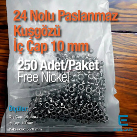 No 24 Kuşgözü Paslanmaz Çelik İç Çap 10 mm (250 Ad/Paket) ER0024PPK