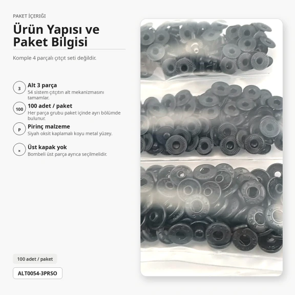 Siyah Oksit Renk Pirinç 54 Sistem Alt 3 Parça 100 Adet/Paket ALT0054-3PRSO - Black Nikel Pirinç 54 Sistem Çıtçıt Alt Parça