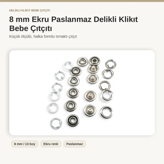 8 mm Ekru Renk Delikli Klikıt Bebe Çıtçıtı Paslanmaz 250 Adet/Paket ERBCLK0008PE