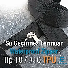 Su Geçirmez Fermuar T10 Şerit Fermuar TPU ZP00SERITT10TPU