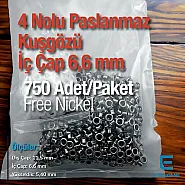 4 Nolu Kuşgözü Paslanmaz 6,6 mm 750 Ad/Paket ER0004PPK