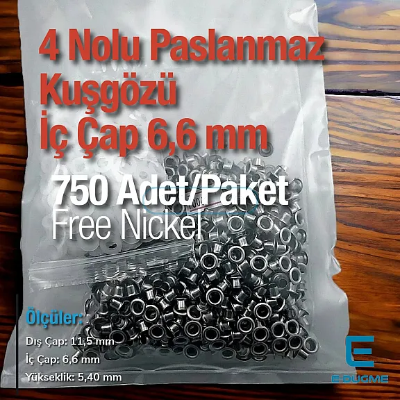 4 Nolu Kuşgözü Paslanmaz 6,6 mm 750 Ad/Paket ER0004PPK