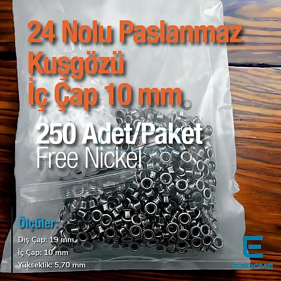 No 24 Kuşgözü Paslanmaz Çelik İç Çap 10 mm (250 Ad/Paket) ER0024PPK